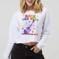 Rock The Test Testing Day Teacher Student Just Do Your Best Cropped Pullover Crew