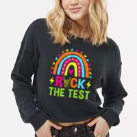Rock The Test Rainbow Testing Day Motivational Teacher Cropped Pullover Crew