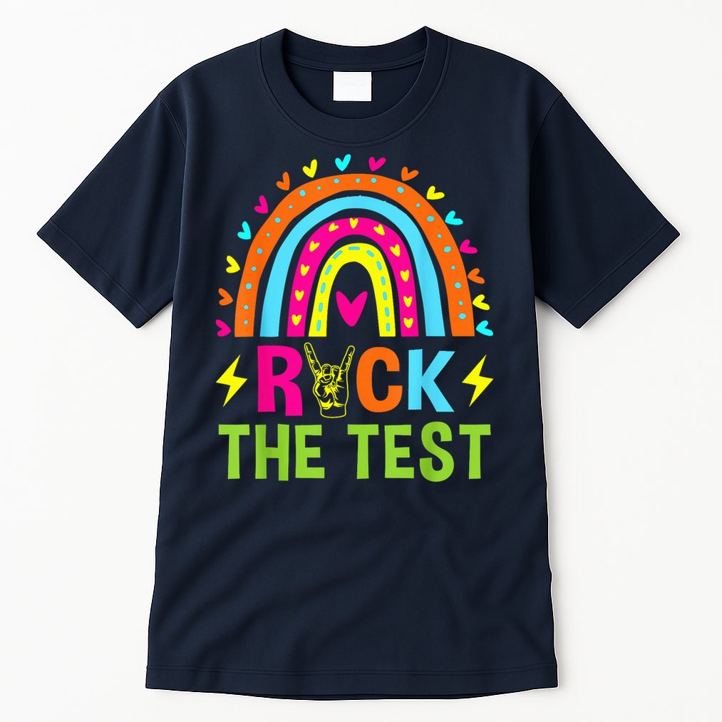 Rock The Test Rainbow Testing Day Motivational Teacher Tall T-Shirt