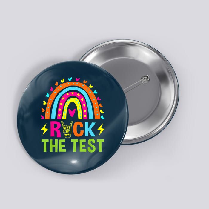 Rock The Test Rainbow Testing Day Motivational Teacher Button