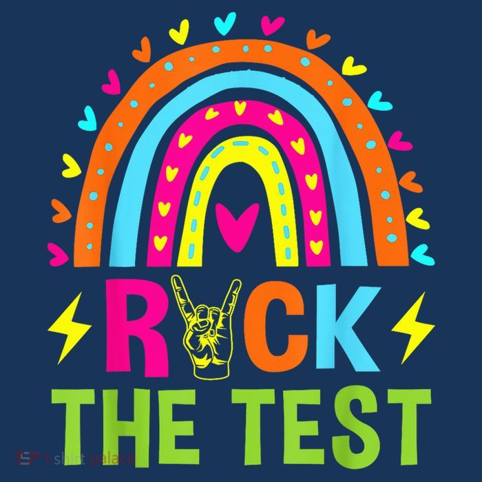 Rock The Test Rainbow Testing Day Motivational Teacher Womens T-Shirt