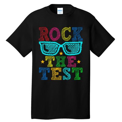 Rock The Test Testing Day Tall T-Shirt