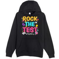 Rock The Test Testing Day Retro Motivational Teacher Student Premium Pullover Hoodie