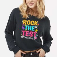 Rock The Test Testing Day Retro Motivational Teacher Student Cropped Pullover Crew