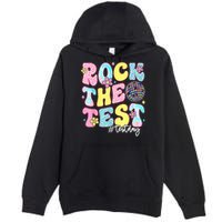Rock The Test Testing Day Retro Motivational Teacher Student Premium Pullover Hoodie