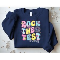 Rock The Test Testing Day Retro Motivational Teacher Student Sweatshirt