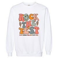 Rock The Test Testing Day DonT Stress Do Your Best Test Day Garment-Dyed Sweatshirt