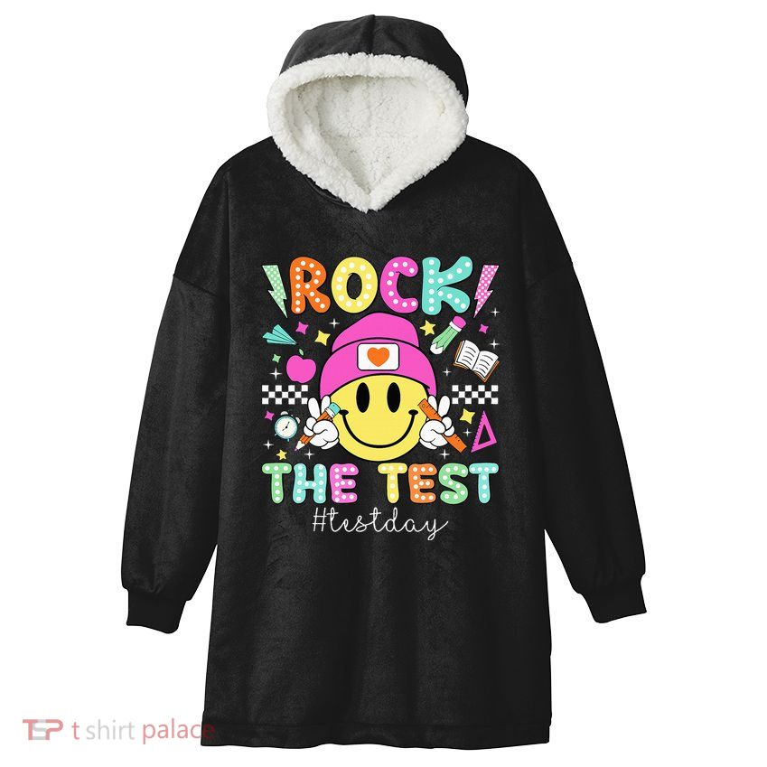 Rock The Test Testing Day Motivational Teachers Students Hooded Wearable Blanket
