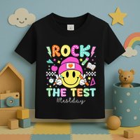 Rock The Test Testing Day Motivational Teachers Students Toddler T-Shirt