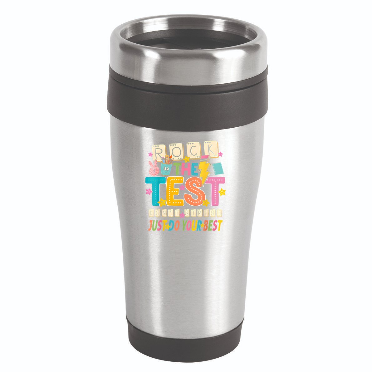 Rock The Test Don't Stress Just Do Your Best Teacher Testing 16oz Travel Tumbler