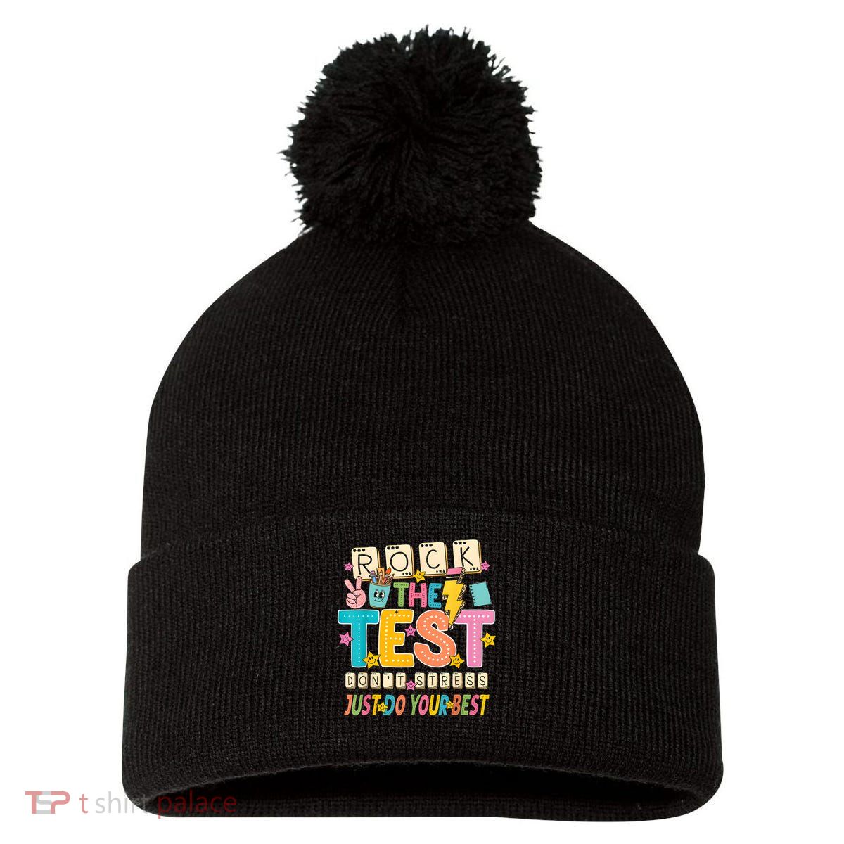 Rock The Test Don't Stress Just Do Your Best Teacher Testing Pom Pom 12in Knit Beanie