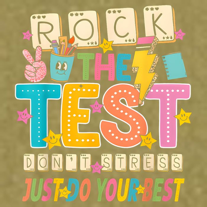 Rock The Test Don't Stress Just Do Your Best Teacher Testing Garment-Dyed Women's Muscle Tee