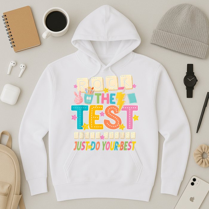 Rock The Test Don't Stress Just Do Your Best Teacher Testing Hoodie