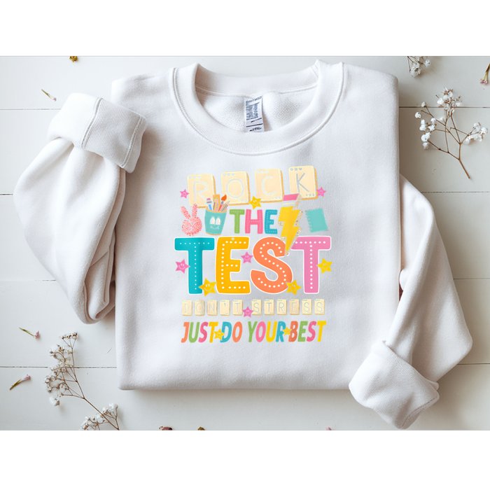 Rock The Test Don't Stress Just Do Your Best Teacher Testing Sweatshirt