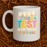 Rock The Test Don't Stress Just Do Your Best Teacher Testing Mug