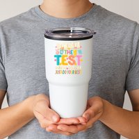 Rock The Test Don't Stress Just Do Your Best Teacher Testing Tumbler