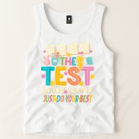 Rock The Test Don't Stress Just Do Your Best Teacher Testing Tank Top