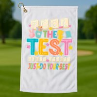 Rock The Test Don't Stress Just Do Your Best Teacher Testing Golf Towel