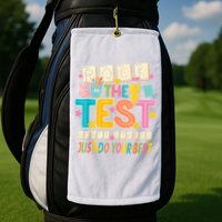 Rock The Test Don't Stress Just Do Your Best Teacher Testing Golf Towel