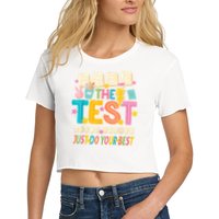 Rock The Test Don't Stress Just Do Your Best Teacher Testing Crop Top