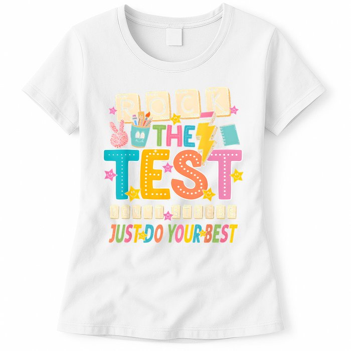 Rock The Test Don't Stress Just Do Your Best Teacher Testing Womens T-Shirt