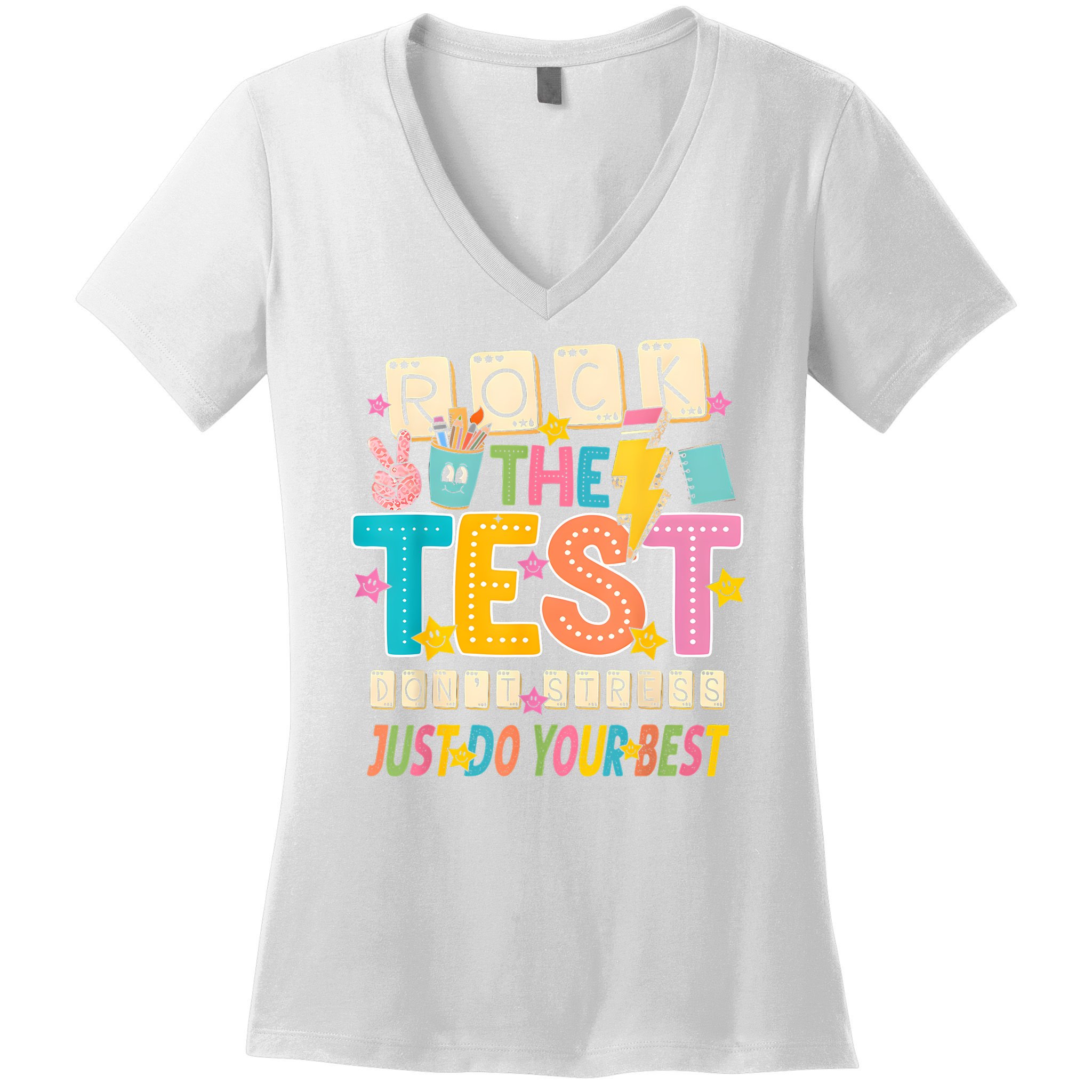 Rock The Test Don't Stress Just Do Your Best Teacher Testing Women's V-Neck T-Shirt
