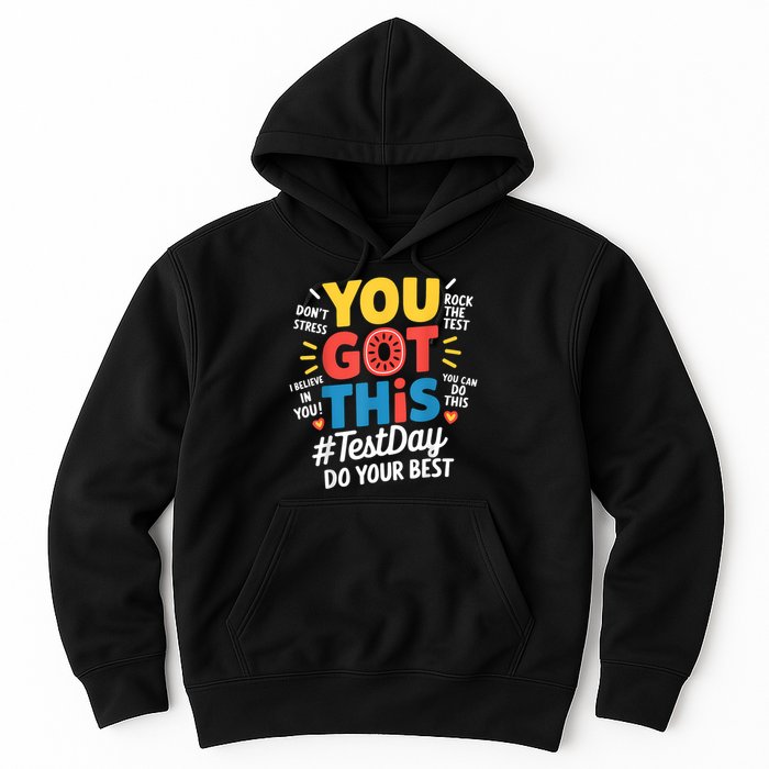 Rock The Test Testing Day Teacher Motivational You Got This Hoodie