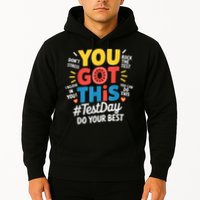 Rock The Test Testing Day Teacher Motivational You Got This Hoodie