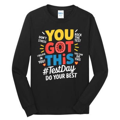 Rock The Test Testing Day Teacher Motivational You Got This Tall Long Sleeve T-Shirt