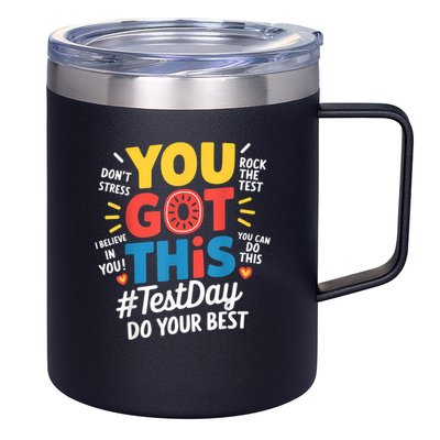 Rock The Test Testing Day Teacher Motivational You Got This 12oz Stainless Steel Coffee Mug