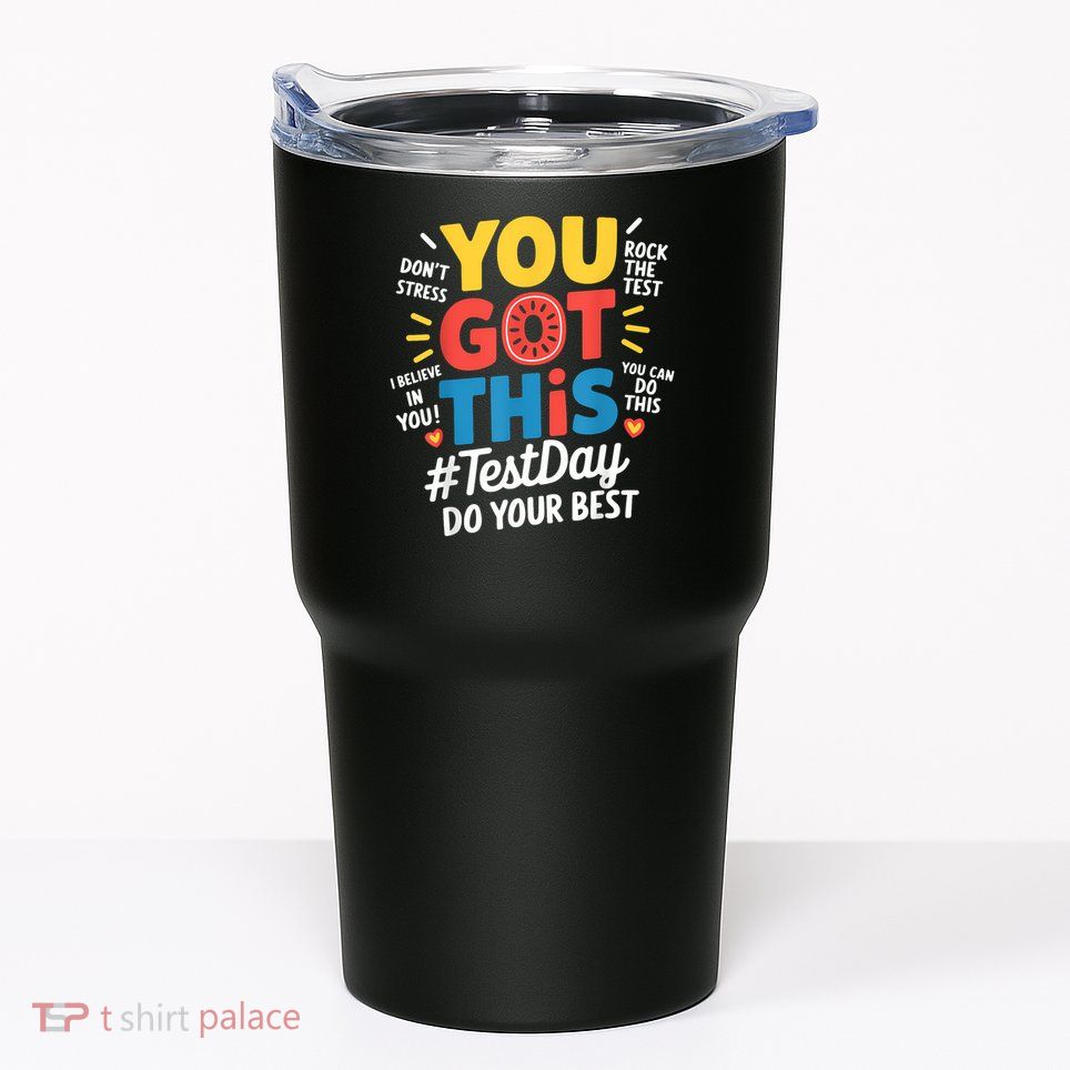 Rock The Test Testing Day Teacher Motivational You Got This Tumbler