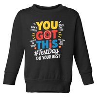 Rock The Test Testing Day Teacher Motivational You Got This Toddler Sweatshirt
