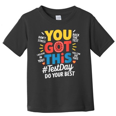Rock The Test Testing Day Teacher Motivational You Got This Toddler T-Shirt