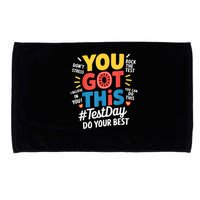 Rock The Test Testing Day Teacher Motivational You Got This Microfiber Hand Towel