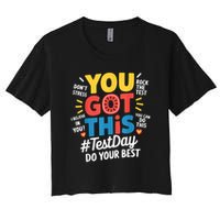 Rock The Test Testing Day Teacher Motivational You Got This Crop Top