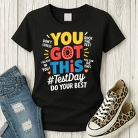 Rock The Test Testing Day Teacher Motivational You Got This Womens T-Shirt