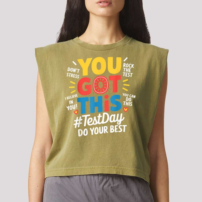 Rock The Test Testing Day Teacher Motivational You Got This Garment-Dyed Women's Muscle Tee