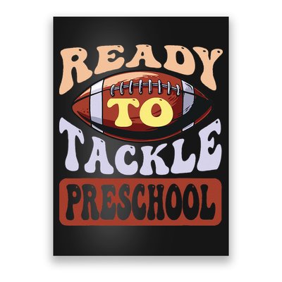 Ready To Tackle Preschool Football First Day School Poster