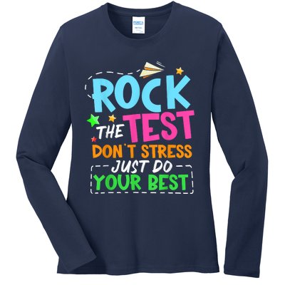 Rock The Test Don't Stress Just Do Your Best Teacher Ladies Long Sleeve Shirt