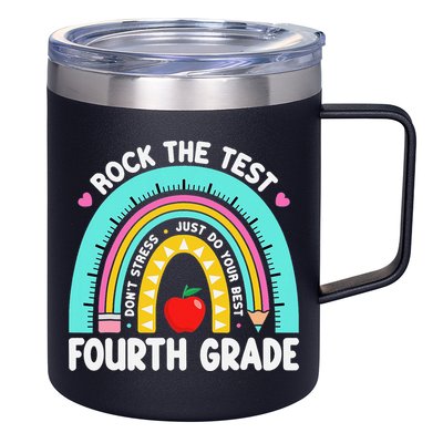 Rock The Test Day 4th Grade Teacher Fourth Grade Testing 12oz Stainless Steel Coffee Mug