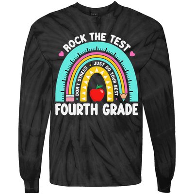 Rock The Test Day 4th Grade Teacher Fourth Grade Testing Tie-Dye Long Sleeve Shirt