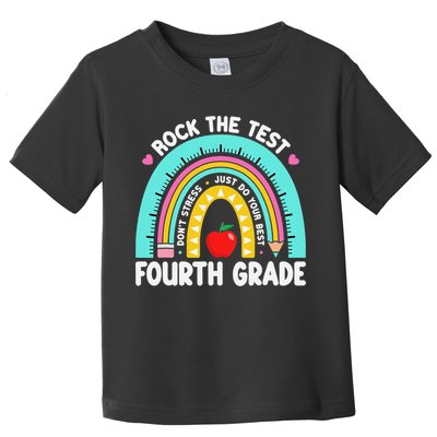 Rock The Test Day 4th Grade Teacher Fourth Grade Testing Toddler T-Shirt