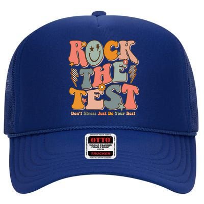 Rock The Test Testing Day DonT Stress Do Your Best Test Day High Crown Mesh Back Trucker Hat