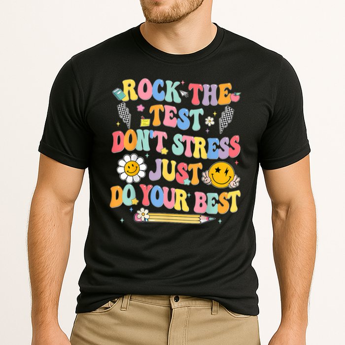 Rock The Test Do Your Best Testing Day Teacher Performance Shirt