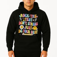 Rock The Test Do Your Best Testing Day Teacher Hoodie