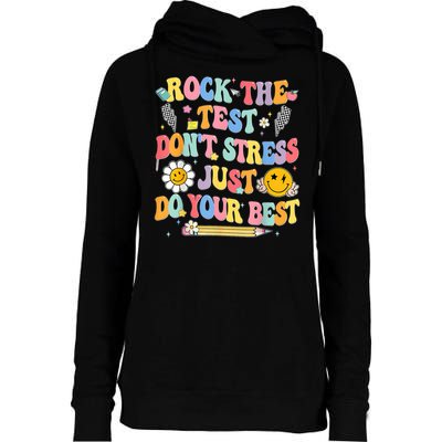 Rock The Test Do Your Best Testing Day Teacher Womens Funnel Neck Pullover Hood