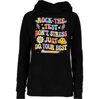 Rock The Test Do Your Best Testing Day Teacher Womens Funnel Neck Pullover Hood