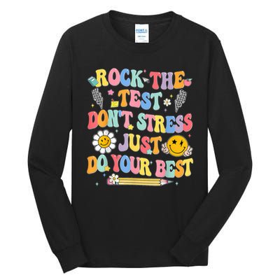Rock The Test Do Your Best Testing Day Teacher Tall Long Sleeve T-Shirt