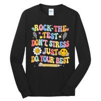 Rock The Test Do Your Best Testing Day Teacher Tall Long Sleeve T-Shirt