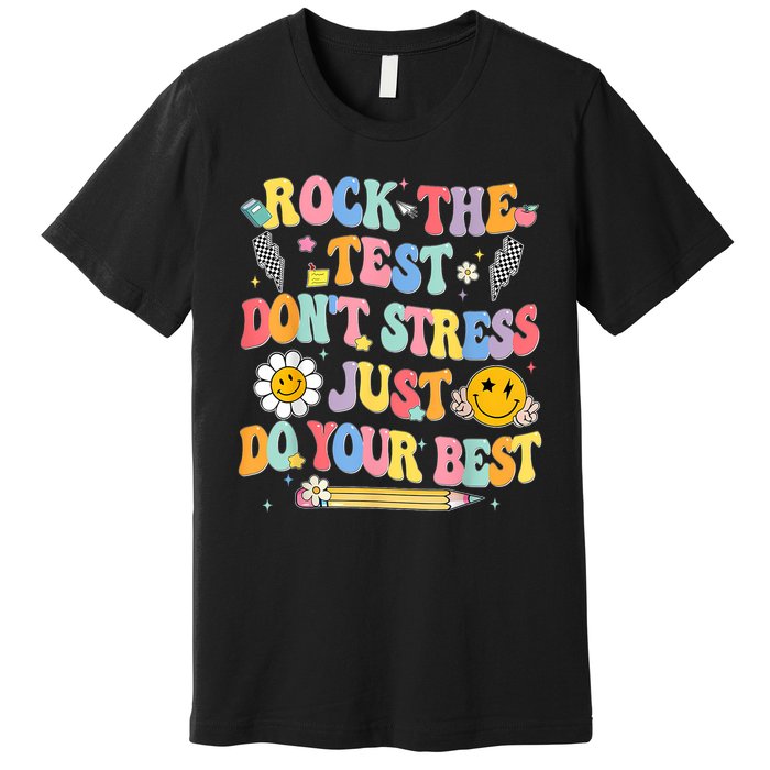 Rock The Test Do Your Best Testing Day Teacher Premium T-Shirt
